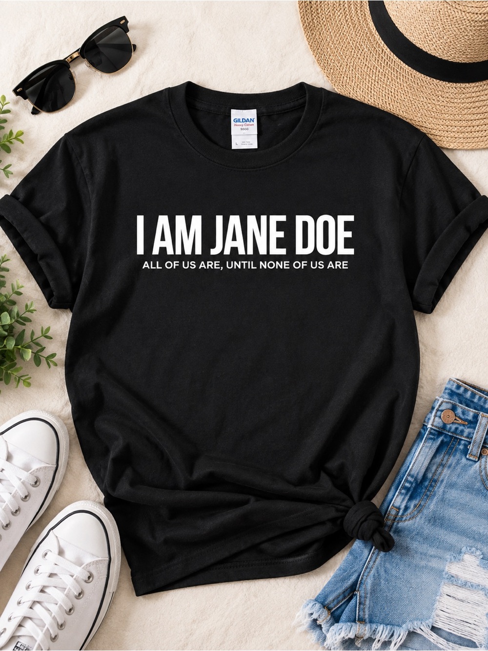 "I AM JANE DOE" Shirt Feminist Quote Slogan Graphic Tee Gildan